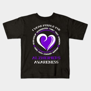 I WEAR PURPLE FOR ALZHEIMER AWARENESS NEVER GIVE UP Gift Kids T-Shirt